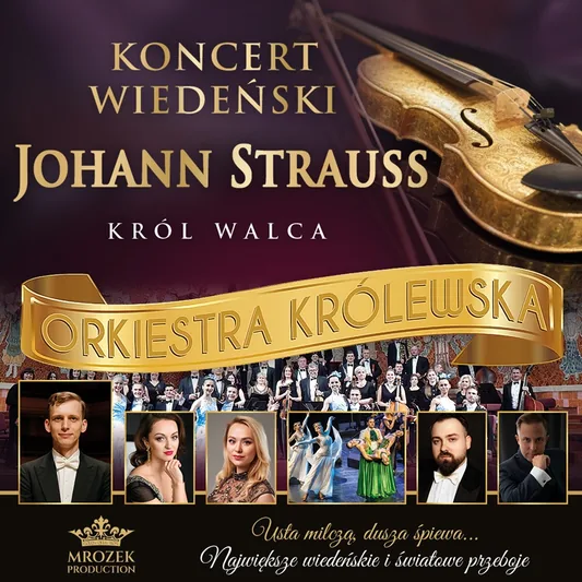 Koncert Wiedeński - Johann Strauss Gala: Orkiestra Królewska